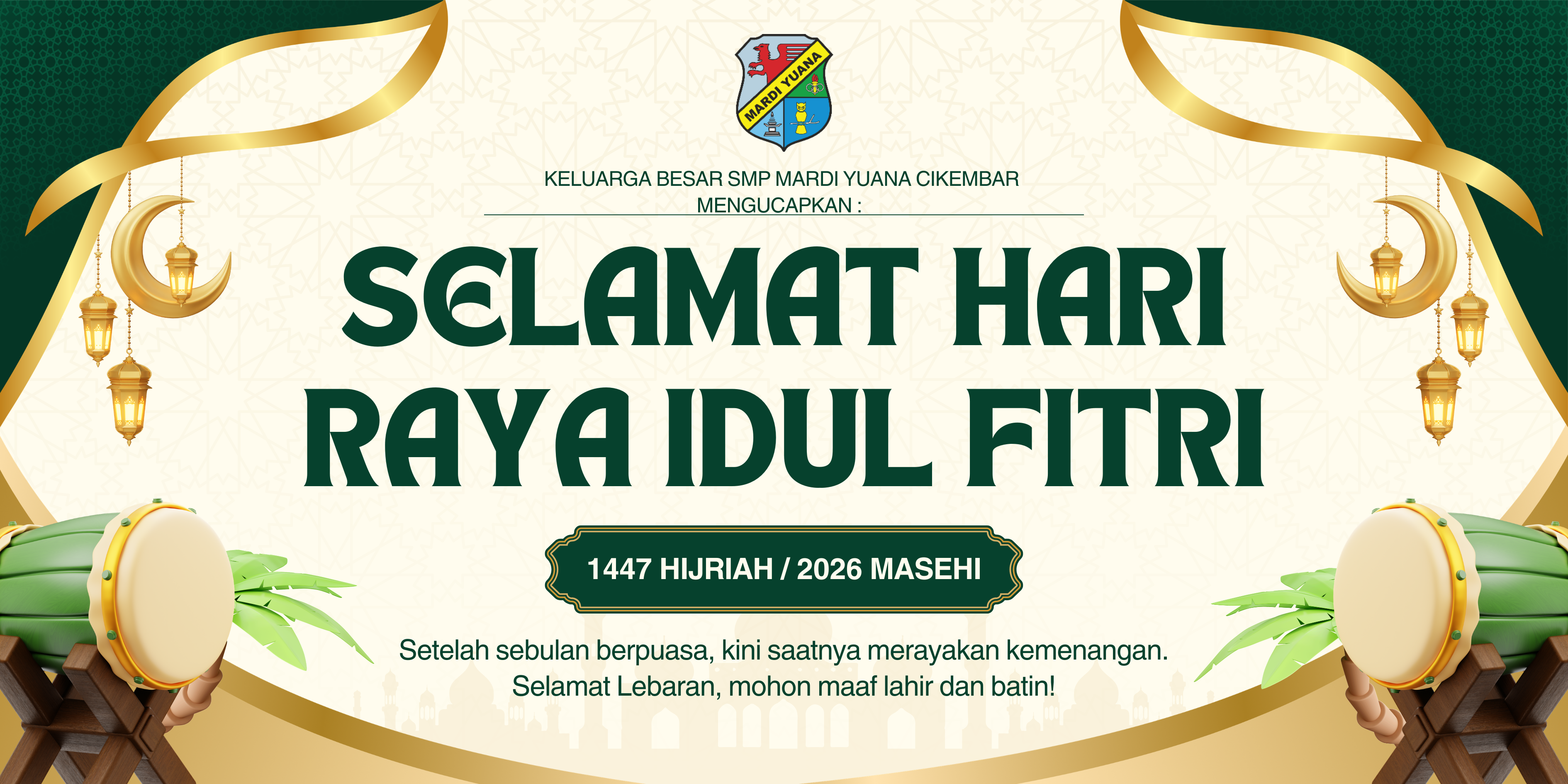 "Selamat Idul Fitri 2026. Kembali fitri, kembali suci. Maaf lahir batin!"